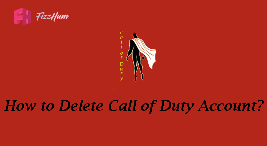 How to Delete Call of Duty Account Step by Step Guide